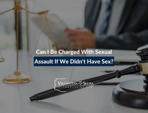 Can I Be Charged With Sexual Assault If We Didn’t Have Sex?