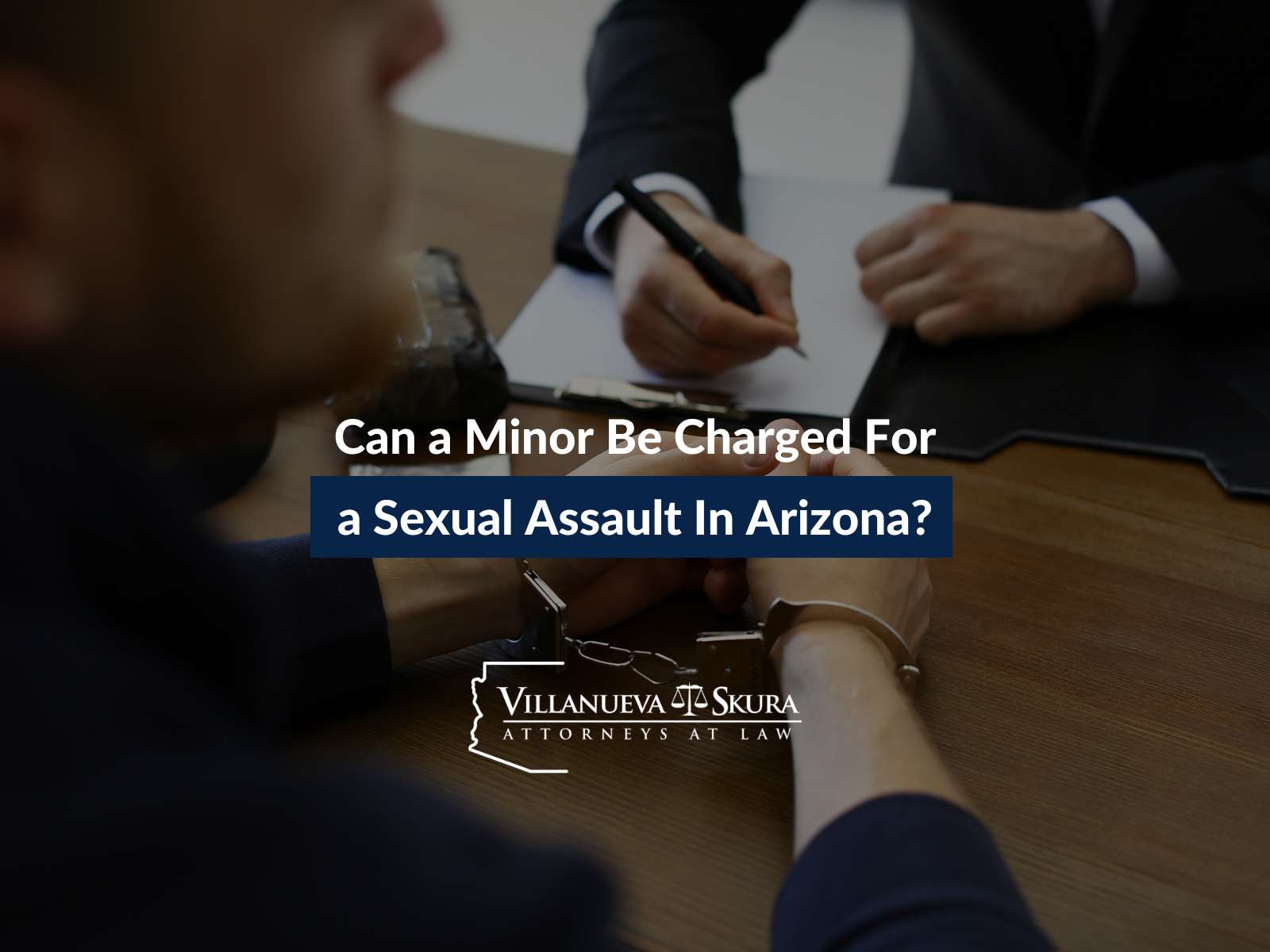 Can a Minor Be Charged With a Sexual Assault In Arizona